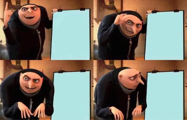 Gru’s Plan blank meme template